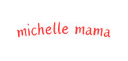 michelle mama